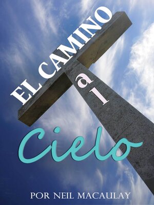 cover image of El Camino Al Cielo